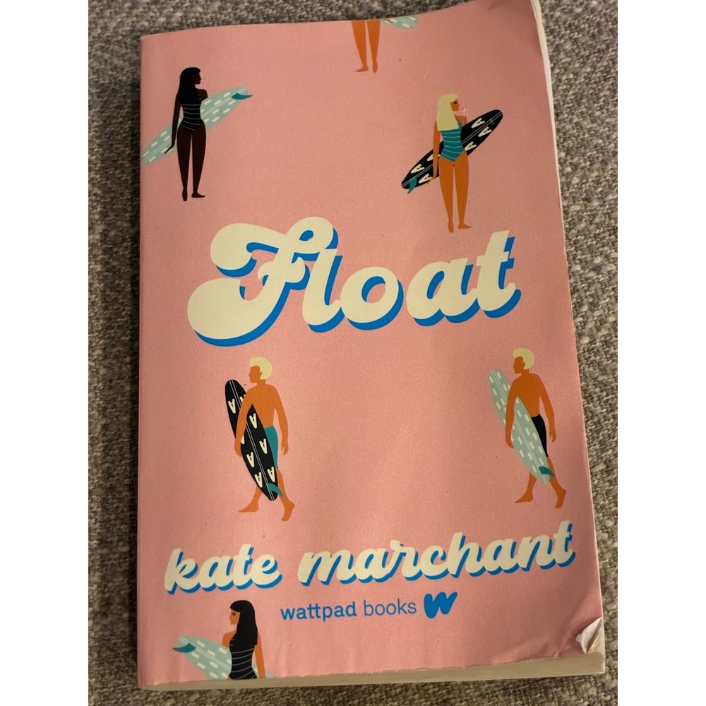 Float by Kate Marchant Wattpad‎ Books YA Romance Paperback 9781989365977
